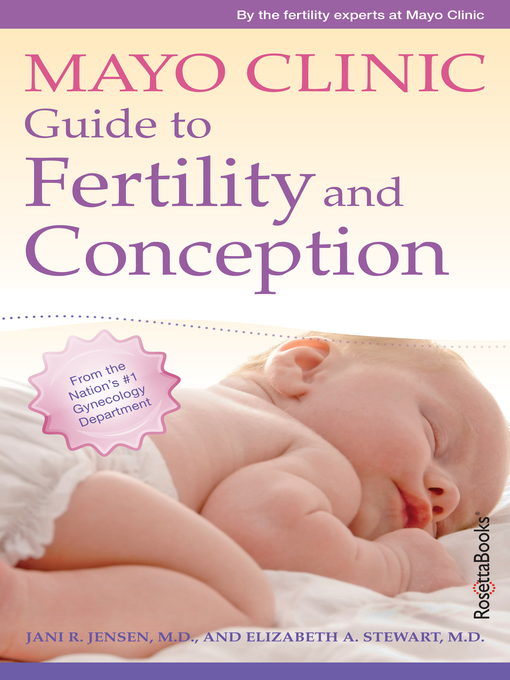 Title details for Mayo Clinic Guide to Fertility and Conception by Jani R. Jensen - Wait list